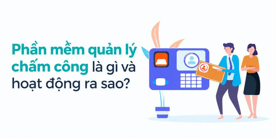 phần mềm quản lý chấm công