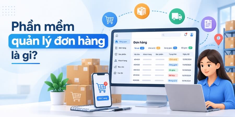 phần mềm quản lý đơn hàng
