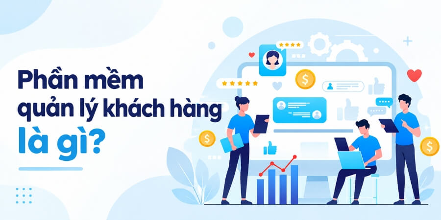 phần mềm quản lý khách hàng