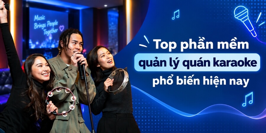 phần mềm quản lý quán karaoke