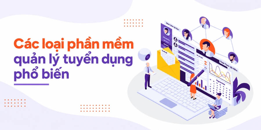 phần mềm quản lý tuyển dụng