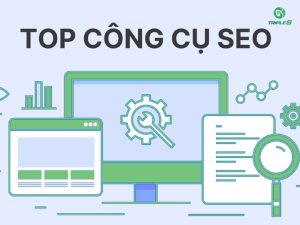 Công cụ SEO là gì