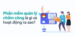 phần mềm quản lý chấm công