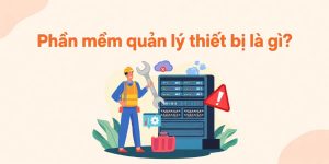 phần mềm quản lý thiết bị